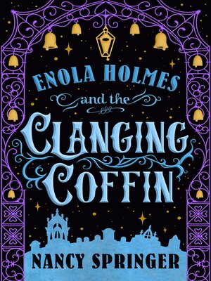 cover image of Enola Holmes and the Clanging Coffin